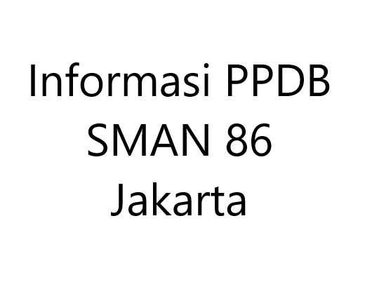 UPDATE INFO PPDB SMAN 86